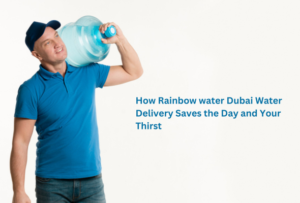 Dubai Water Delivery
