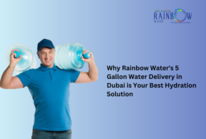 5 Gallon Water Delivery in Dubai